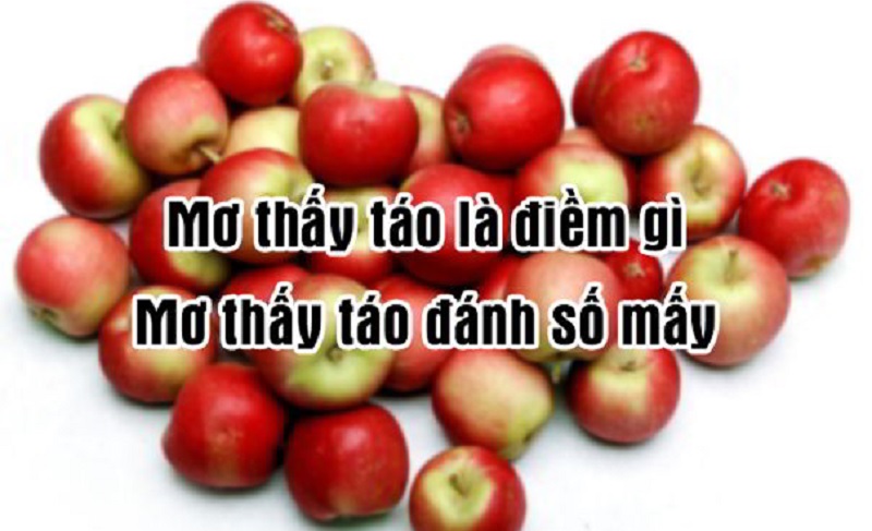 Giải mã giấc mơ: Mơ thấy táo thì nên đánh con gì?