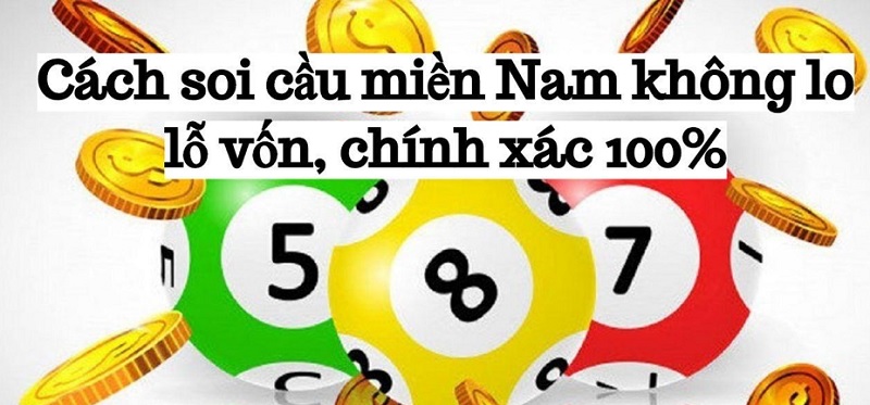 Hướng dẫn soi cầu số đề miền Nam chuẩn xác từ các cao thủ lô đề