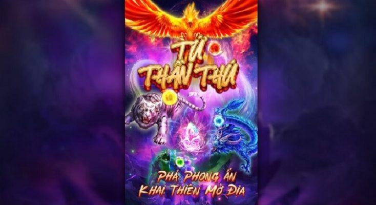 Slot game Tứ Thần Thú - Tính năng và cách chơi độc đáo hấp dẫn