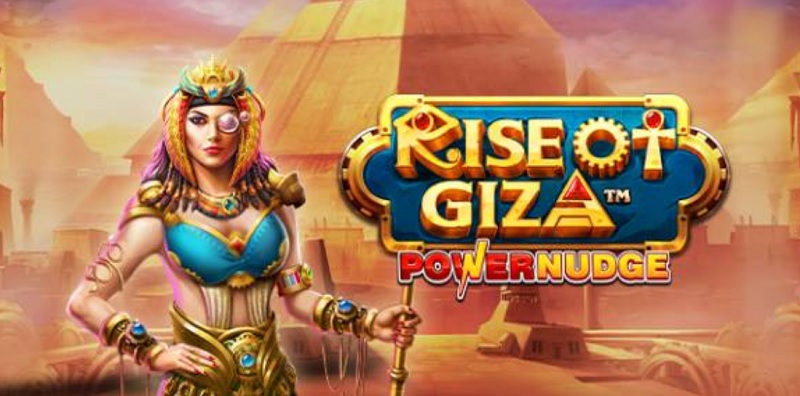 Rise Of Giza Power Nudge - Game quay hũ khám phá kỷ nguyên Ai Cập mới nhất