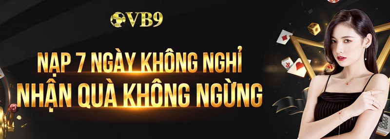Báo danh nhận thưởng và chương trình hoàn cược hấp dẫn tại VB9